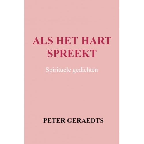 Als Het Hart Spreekt - Peter Geraedts