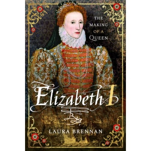Elizabeth I - Laura Brennan