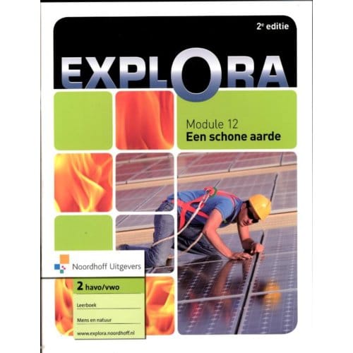 Explora / Module 12 Een Schone Aarde Havo/Vwo / Leerboek
