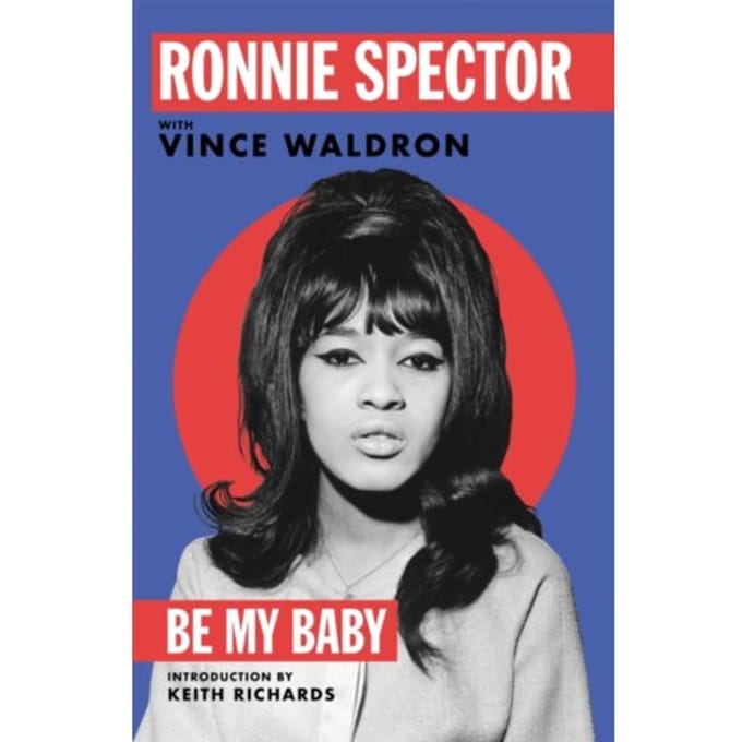Be My Baby - Ronnie Spector