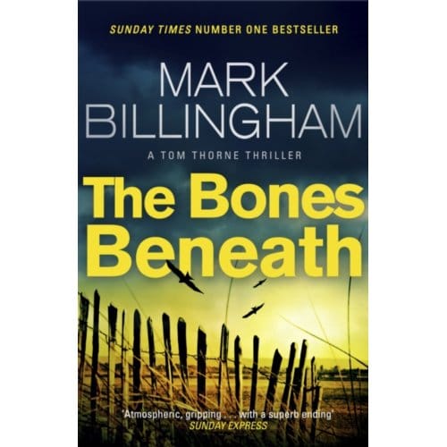Bones Beneath - Mark Billingham