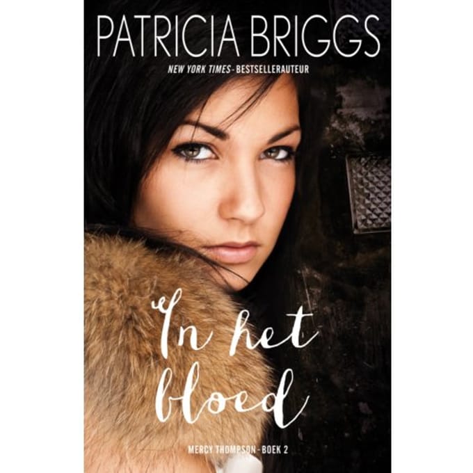 In Het Bloed - Mercy Thompson - Patricia Briggs