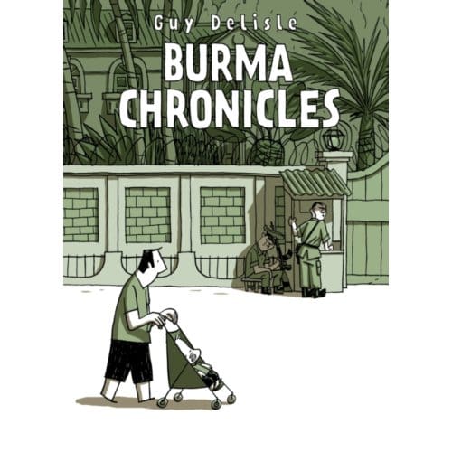Burma Chronicles - Guy Delisle