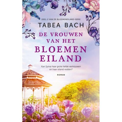 De Vrouwen Van Het Bloemeneiland - Het Bloemeneiland - Tabea Bach