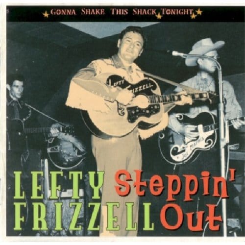 Steppin' Out-Gonna Shake - Lefty Frizzell