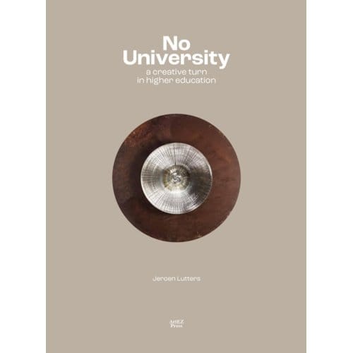 No University - Artez Academia - Jeroen Lutters