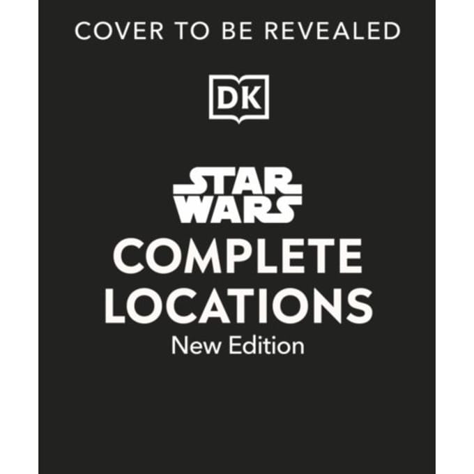 Star Wars Complete Locations New Edition - Jason Fry