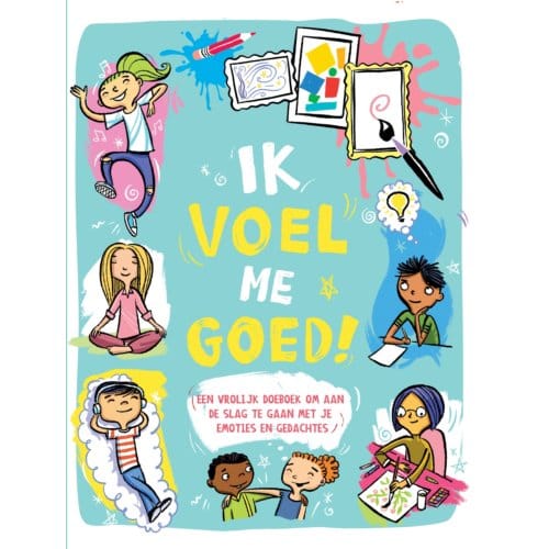 Ik Voel Me Goed! - Ellen Bailey