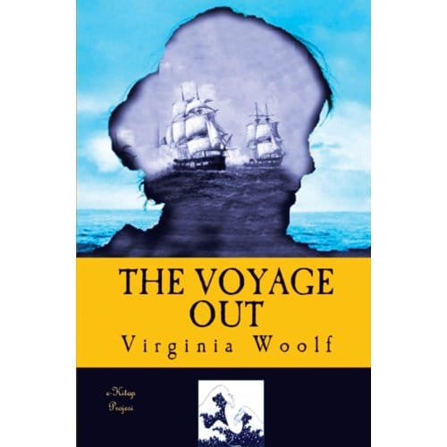 The Voyage Out - Virginia Woolf