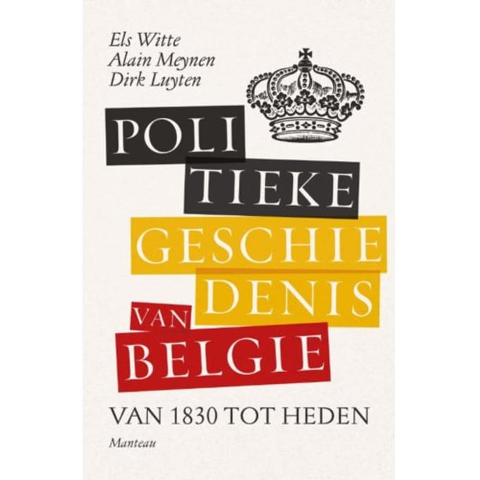 Politieke Geschiedenis Van België - Els De Witte