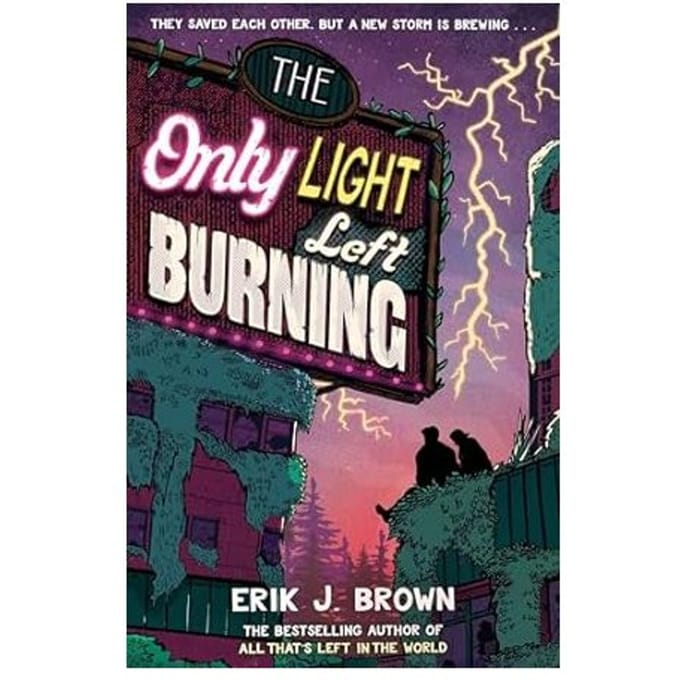 The Only Light Left Burning - Erik J. Brown