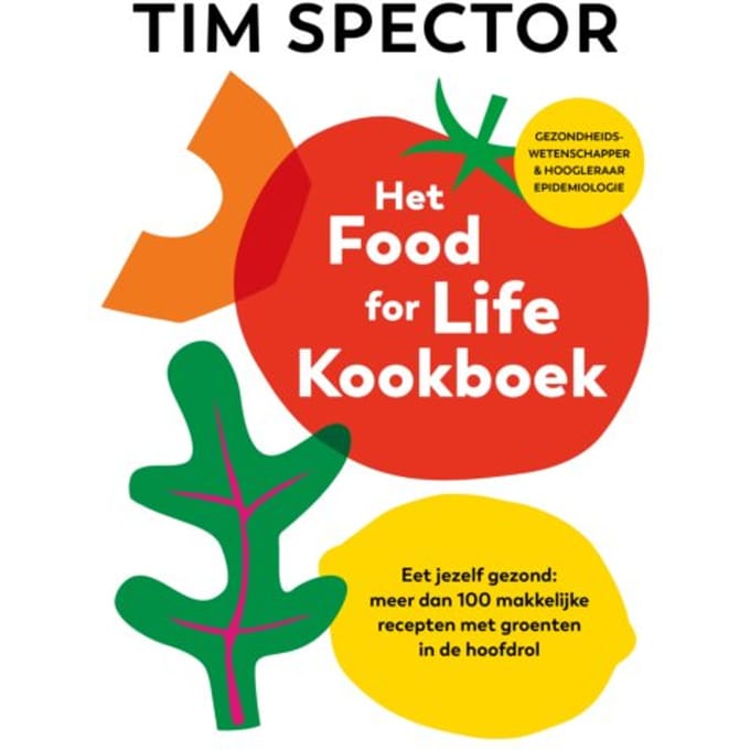 Het Food For Life Kookboek - Tim Spector