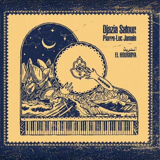Djazia Satour & Pierre-Luc Jamain - El Hourriya (CD)