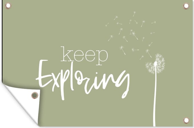 Tuinposters buiten Spreuken - Quotes - Keep exploring - Reizen - 90x60 cm - Tuindoek