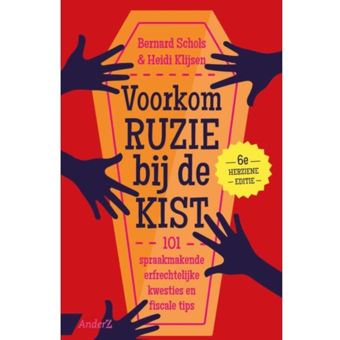 Voorkom Ruzie Bij De Kist (11e Herziene Editie) - Bernard Schols