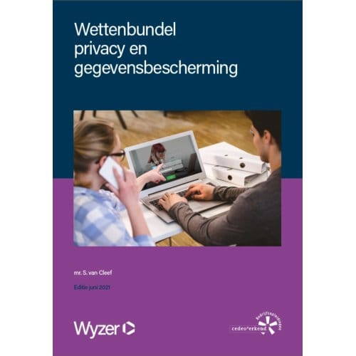 Wettenbundel Privacy En Gegevensbescherming - Stijn van der Cleef