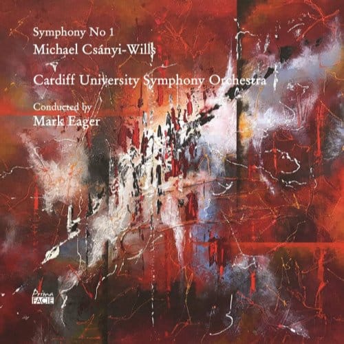 Michael Csanyi-Wills: Symphony No 1 - Cardiff University Symphony Orch