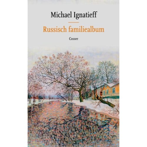 Russisch Familiealbum - Michael Ignatieff