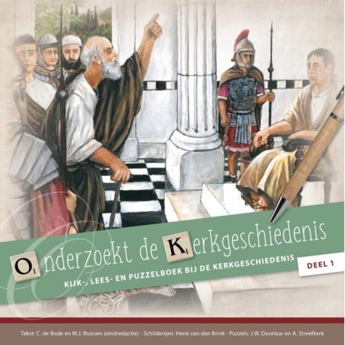 Onderzoekt De Kerkgeschiedenis / 1 - Puzzelboeken - C de Bode