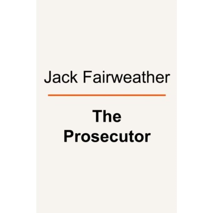 The Prosecutor - Jack Fairweather
