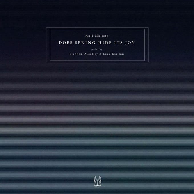 Kali Malone Feat. Stephen O'Malley Malone & Lucy Railton - Does Spring Hide Its Joy (3 LP)