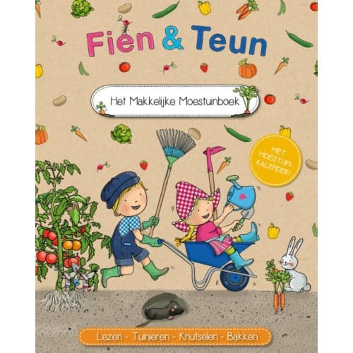 Het Makkelijke Moestuinboek - Fien En Teun - Van Hoorne