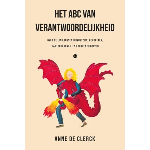 Het Abc Van Verantwoordelijkheid - Anne De Clerck