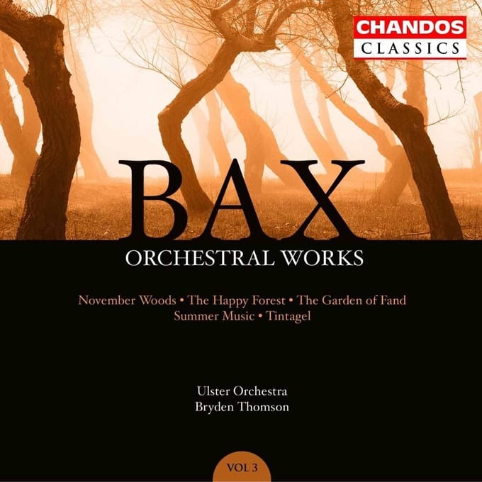 Ulster Orchestra, Bryden Thomson - Bax: Orchestral Works, Volume 3 (CD) (Remastered)