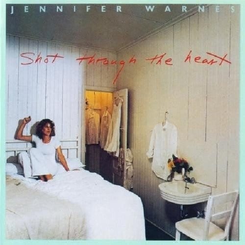 Shot Through The Heart - Jennifer Warnes