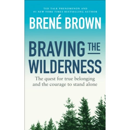 Braving The Wilderness - Vermilion - Brene Brown