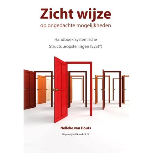 Zicht Wijze Op Ongedachte Mogelijkheden - Nelleke van Houts