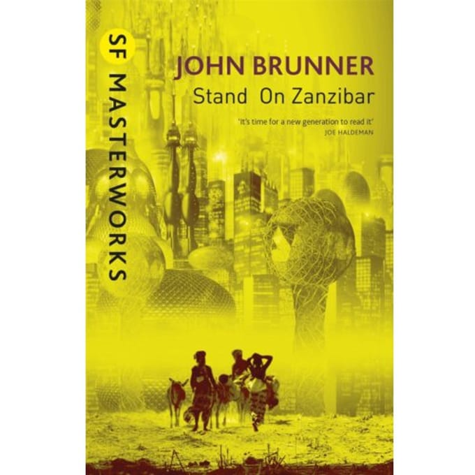 Stand On Zanzibar - S.F. Masterworks - John Brunner