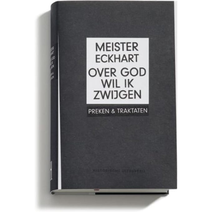Over God Wil Ik Zwijgen - Meister Eckhart