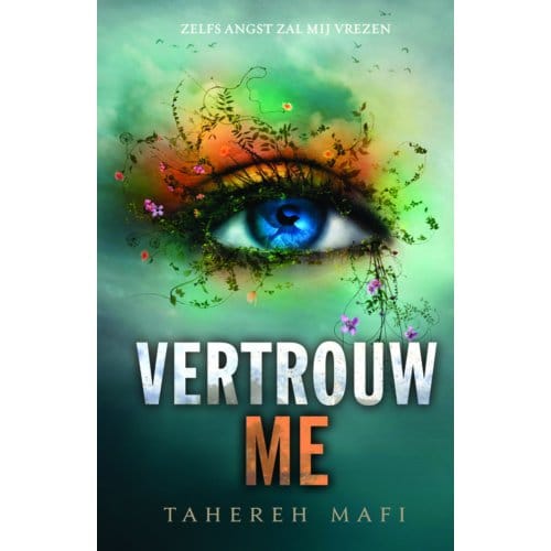 Vertrouw Me - Touching Juliette - Tahereh Mafi