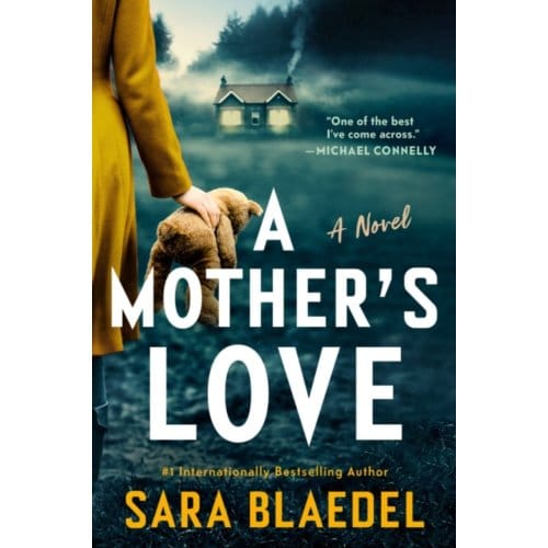 A Mother's Love - Sara Blaedel