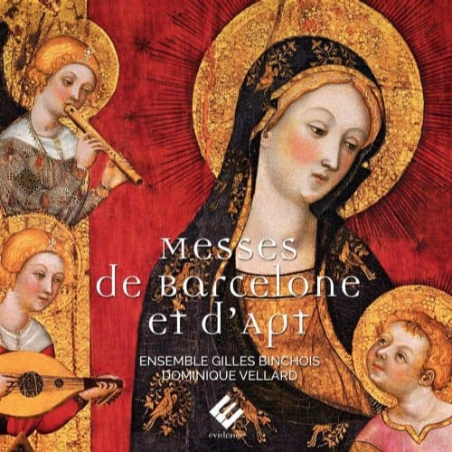 Ensemble Gilles Binchois, Dominique Vellard - Messes de Barcelone Et D'Apt (CD)