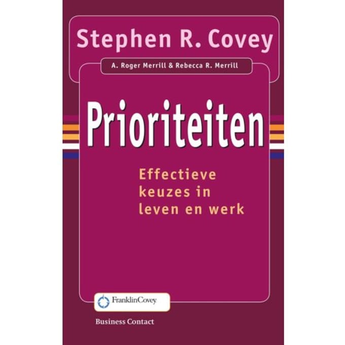 Prioriteiten - Stephen R. Covey