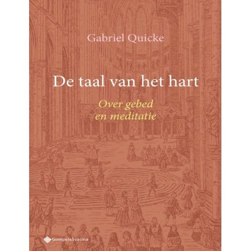 De Taal Van Het Hart - Studia Christiana - Gabriel Quicke