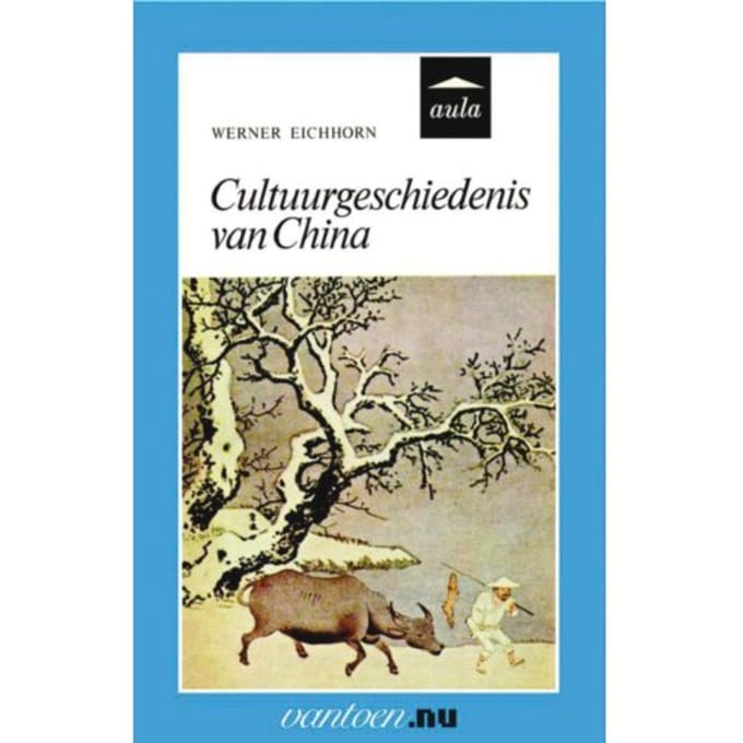 Cultuurgeschiedenis Van China - Vantoen.Nu - W. Eichhorn