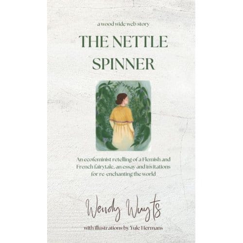 The Nettle Spinner - Wendy Wuyts