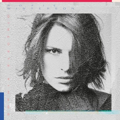 Sophia Electric - Sofie Winterson