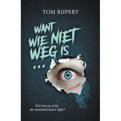 Want Wie Niet Weg Is... - Novelle - Tom Rijpert