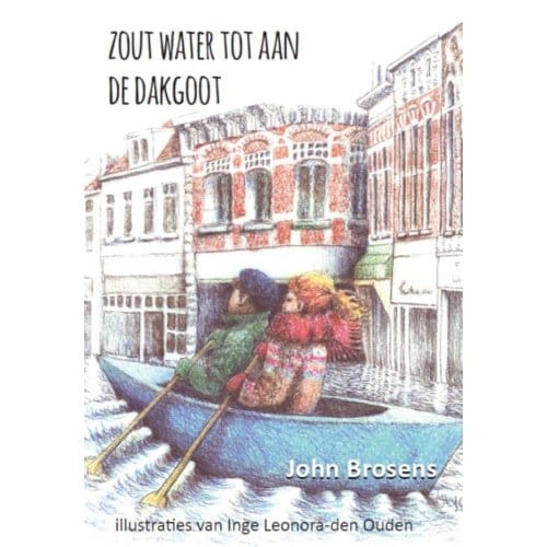 Zout Water Tot Aan De Dakgoot - John Brosens