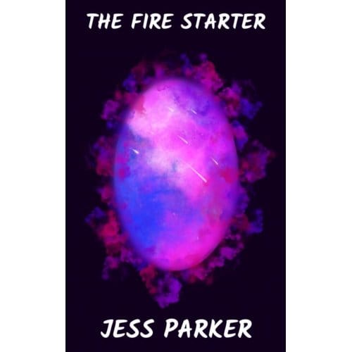 The Fire Starter - Jess Parker