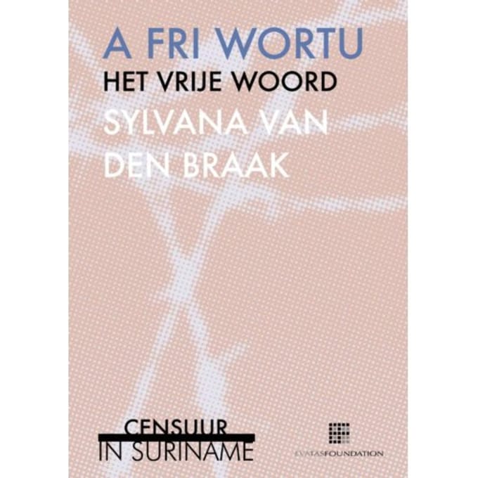 A Fri Wortu, Het Vrije Woord - Sylvana van den Braak