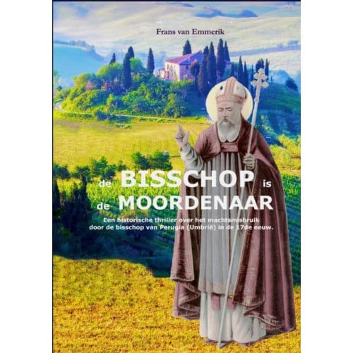 De Bisschop Is De Moordenaar - Frans Van Emmerik