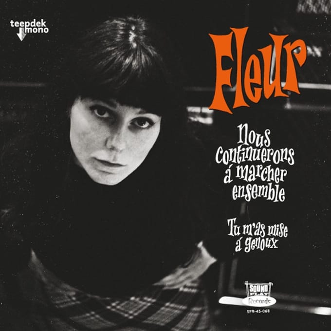 Fleur - Nous Continuerons A Marcher Ensemble (7" Single)