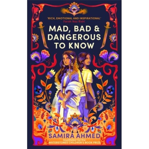 Mad, Bad & Dangerous To Know - Samira Ahmed