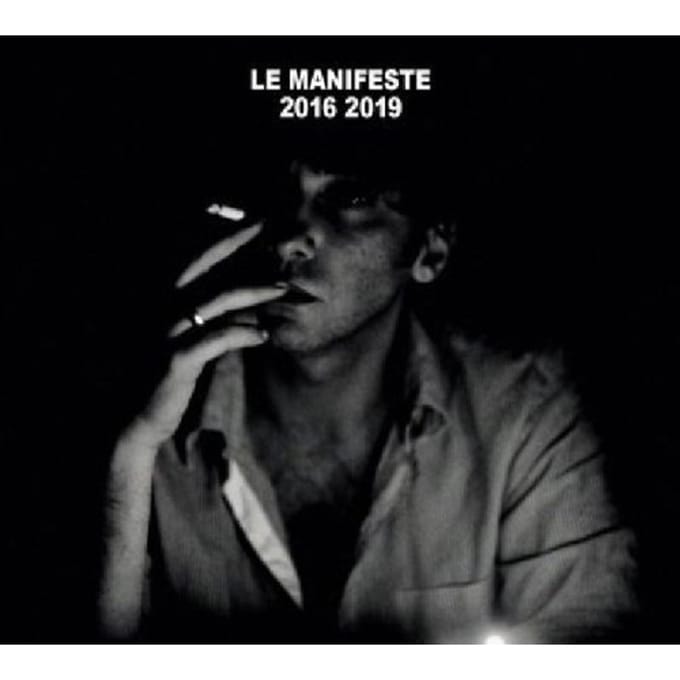 Le Manifeste 2016-2019 Ni Dieu Ni M - Damien Saez