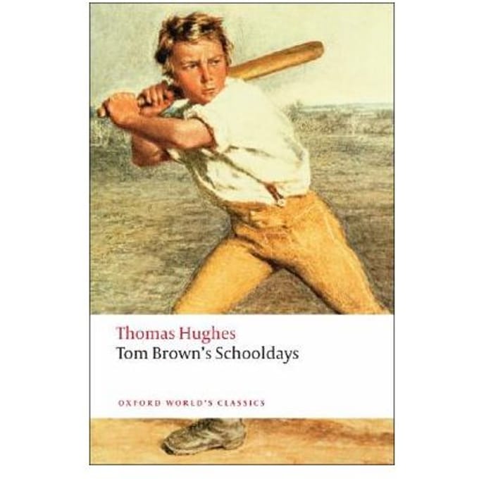 Tom Brown's Schooldays - Thomas Hughes